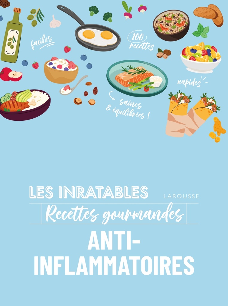 [9782036092013] Les inratables - Recettes gourmandes anti-inflammatoires