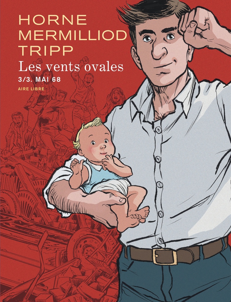 [9782808507684] Les vents ovales - Tome 3 - Mai 68