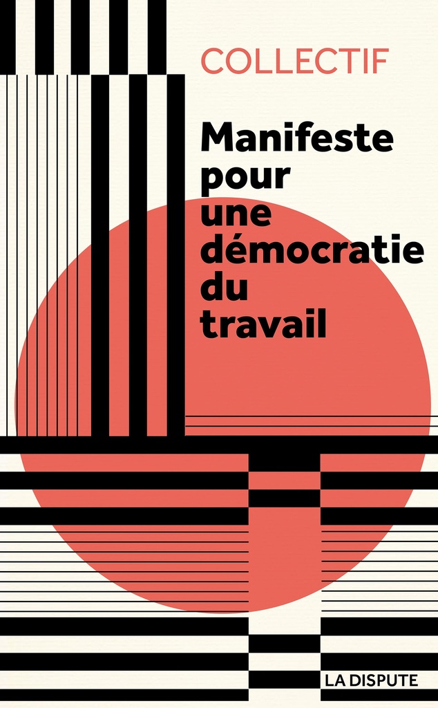 [9782843033605] Manifeste pour une démocratie du travail