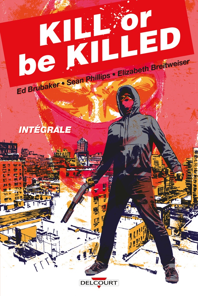 [9782413094876] Kill or Be Killed - Intégrale