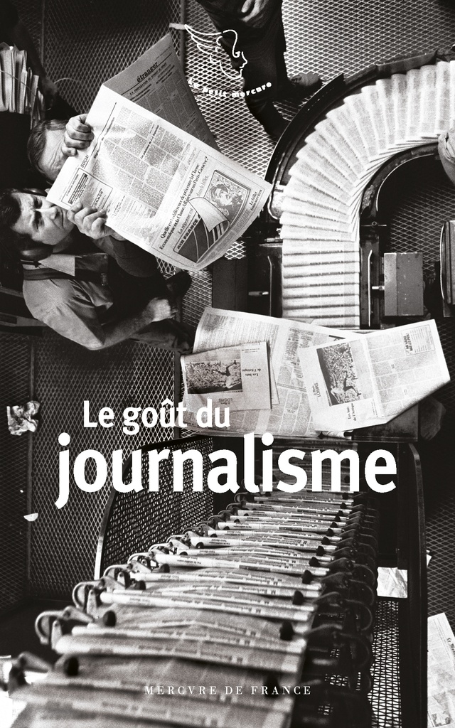 [9782715268371] Le goût du journalisme