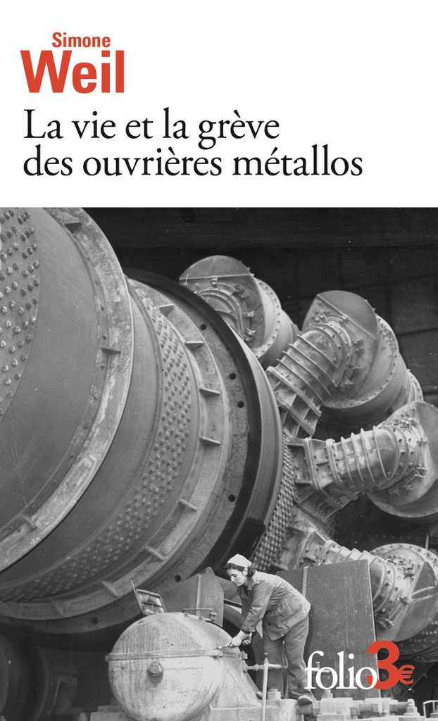 [9782073139382] La vie et la grève des ouvrières métallos/Expérience de la vie d'usine