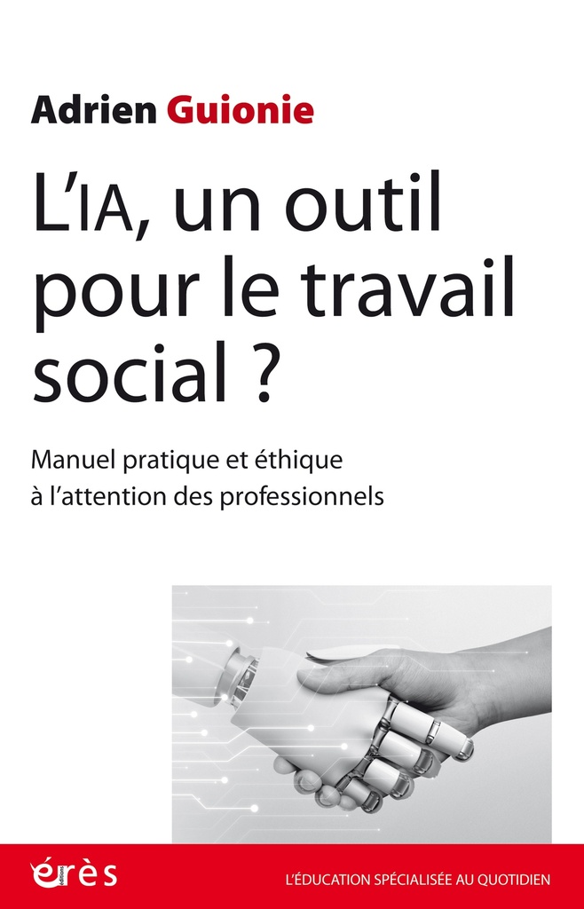 [9782749286051] L'IA, un outil pour le travail social ?