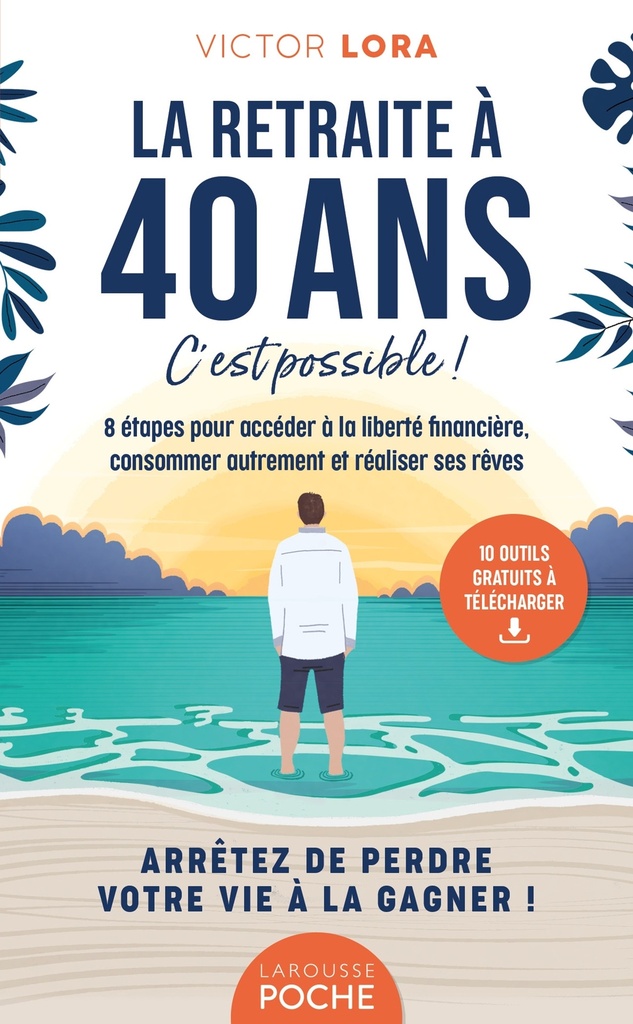La retraite à 40 ans - Poche