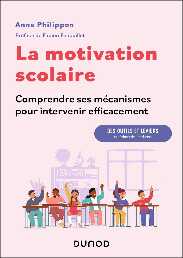 [9782100894536] La motivation scolaire : comprendre ses mécanismes pour intervenir efficacement