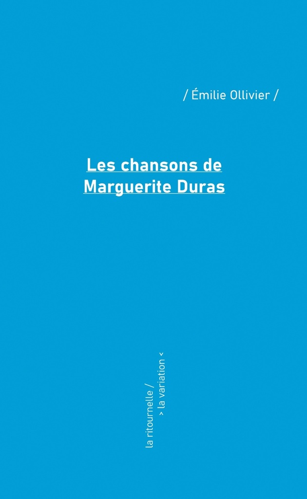 LES CHANSONS DE MARGUERITE DURAS