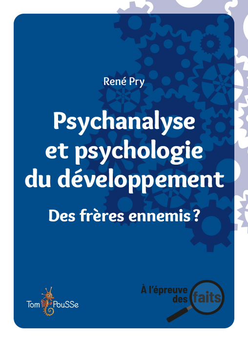 [9782353454310] Psychanalyse et psychologie du développement