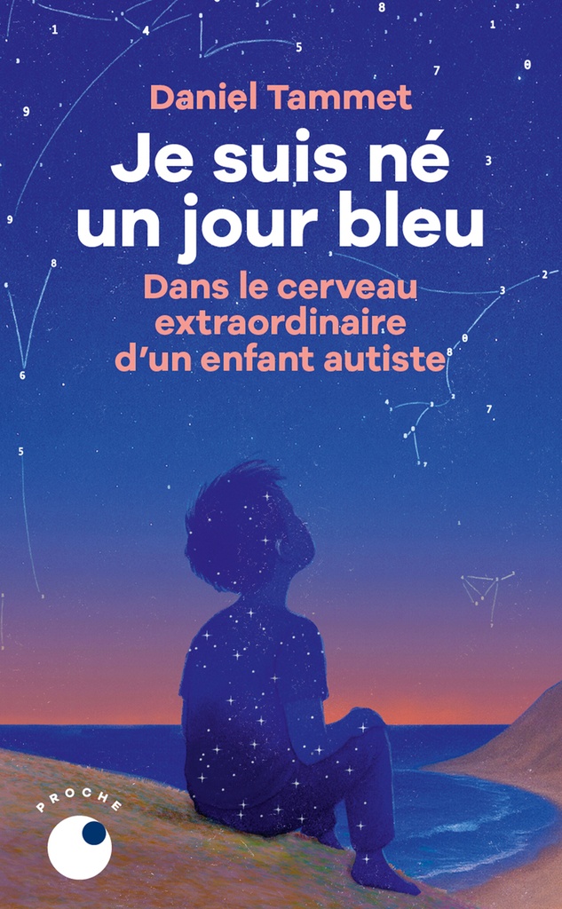 [9782487891418] Je suis né un jour bleu - Dans le cerveau extraordinaire d'un enfant autiste