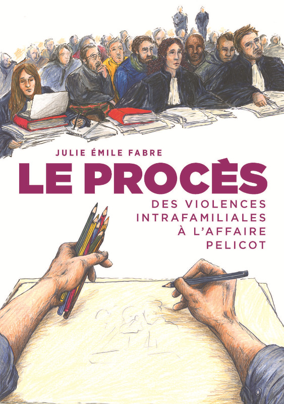 Le Procès, des violences intrafamiliales à l'affaire Pelicot