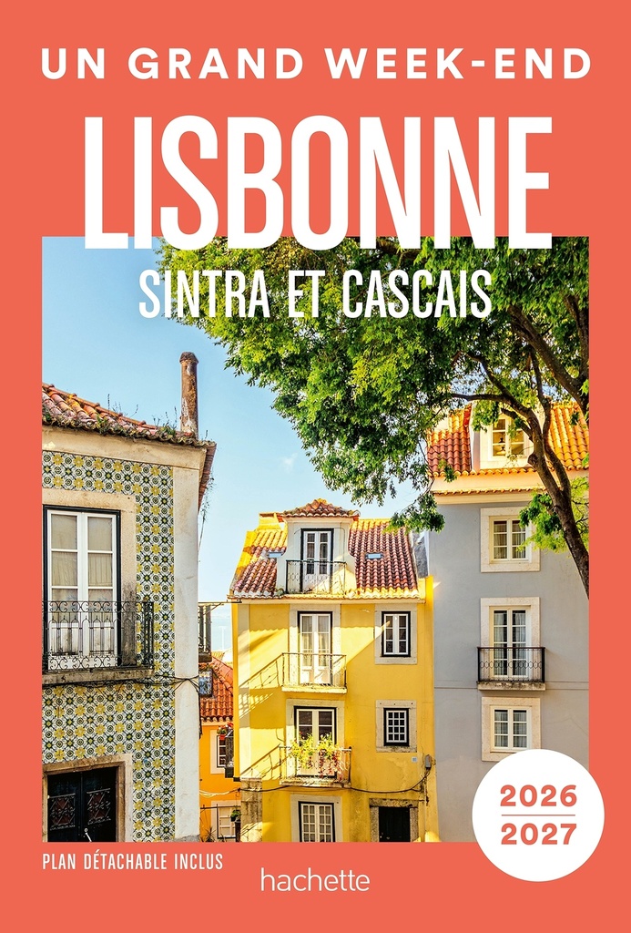 Lisbonne 2026-2027 Un Grand Week-end