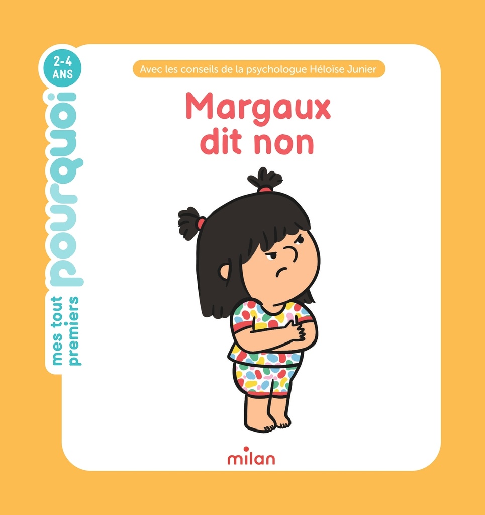 [9782408062927] MES TOUT PREMIERS POURQUOI - Margaux dit non - Dès 2 ans