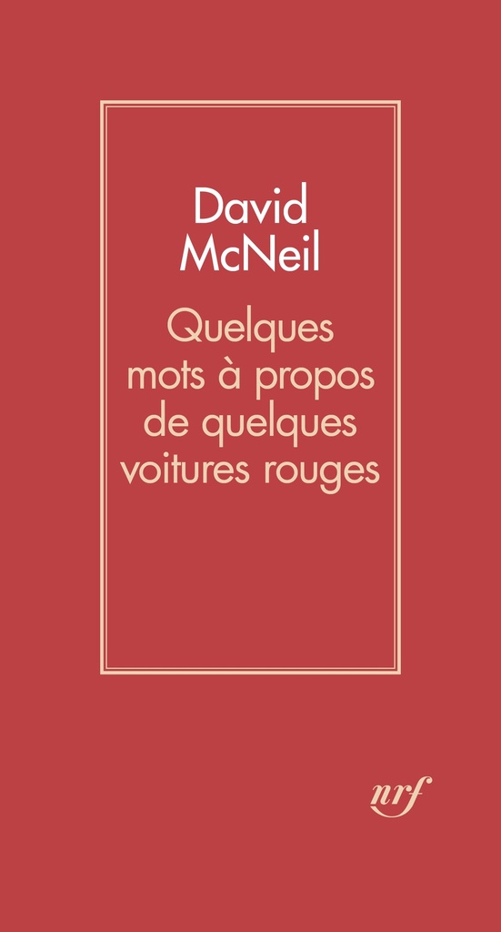 [9782073145888] Quelques mots à propos de quelques voitures rouges