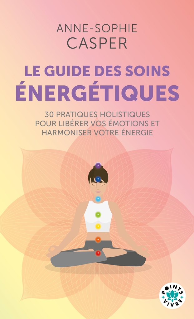 [9791041428250] Le guide des soins énergétiques