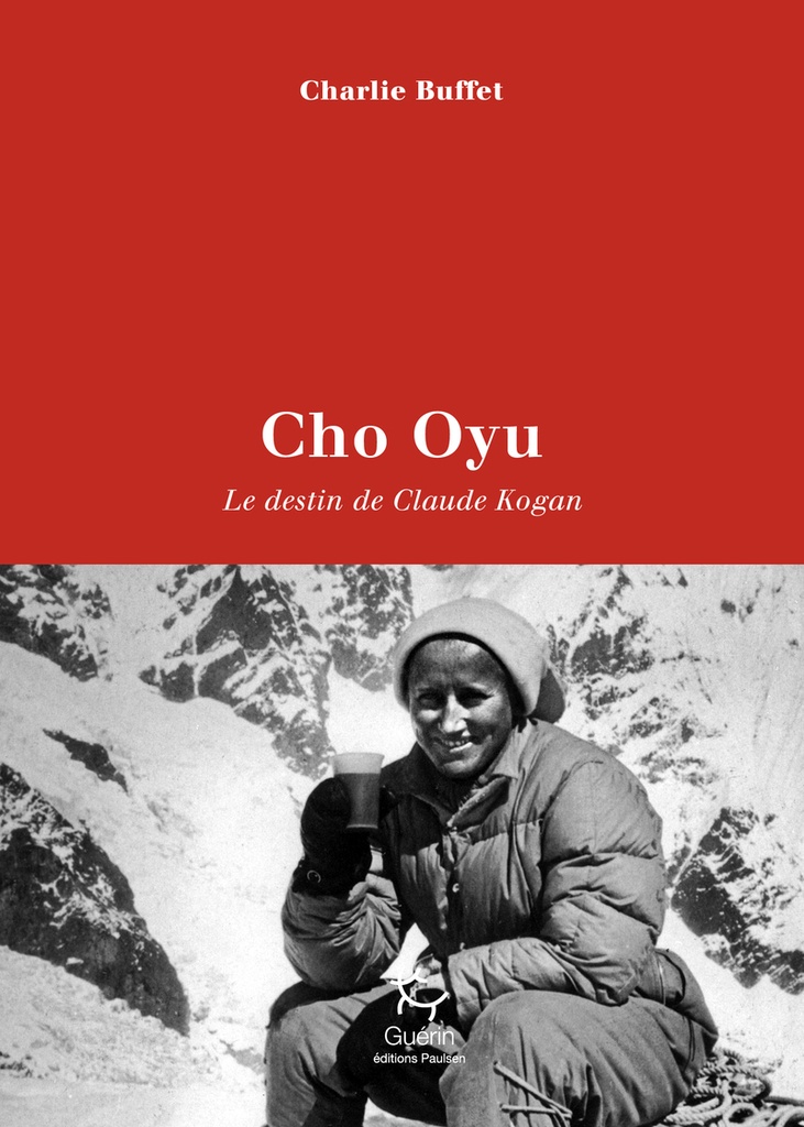 Cho Oyu - Le destin de Claude Kogan
