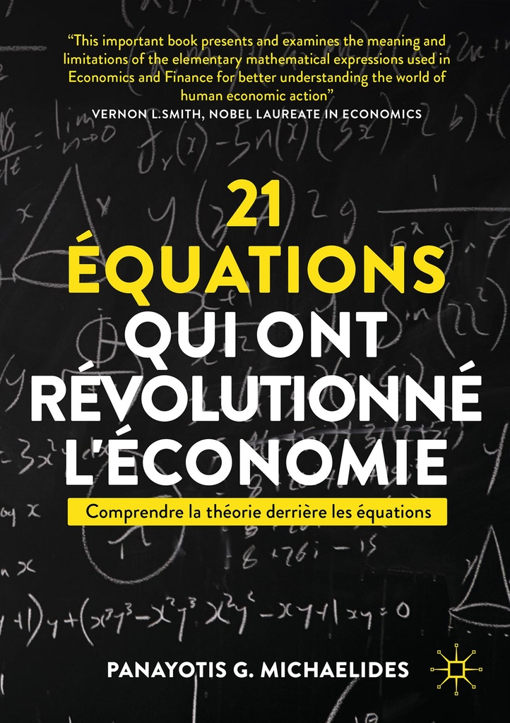 [9782807372726] 21 équations qui ont révolutionné l'économie