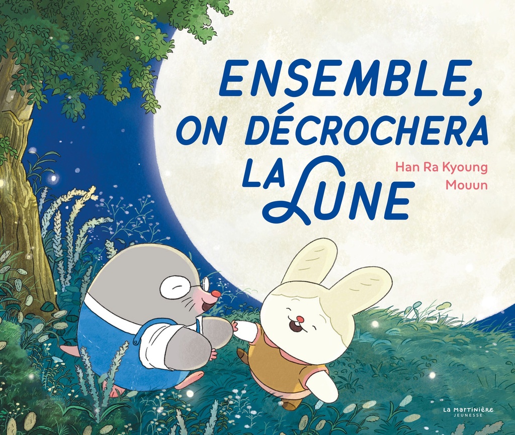 Ensemble, on décrochera la lune