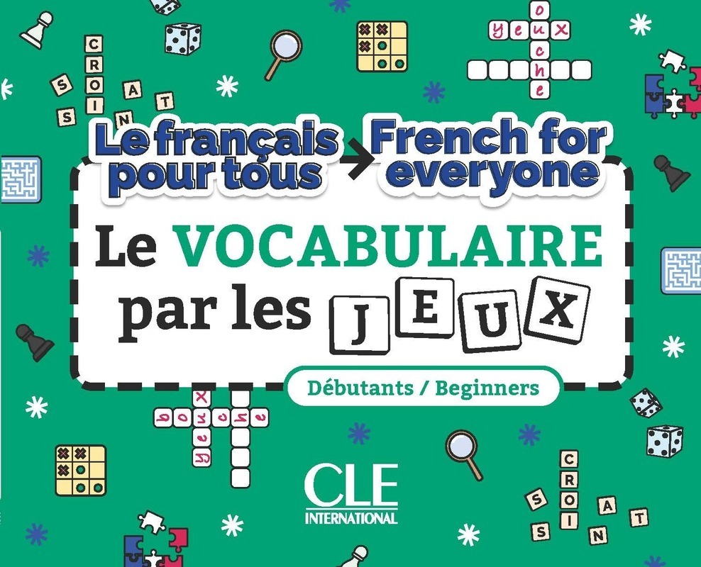 [9782090397499] Le vocabulaire par les jeux/French for everyone niveau A1-A2