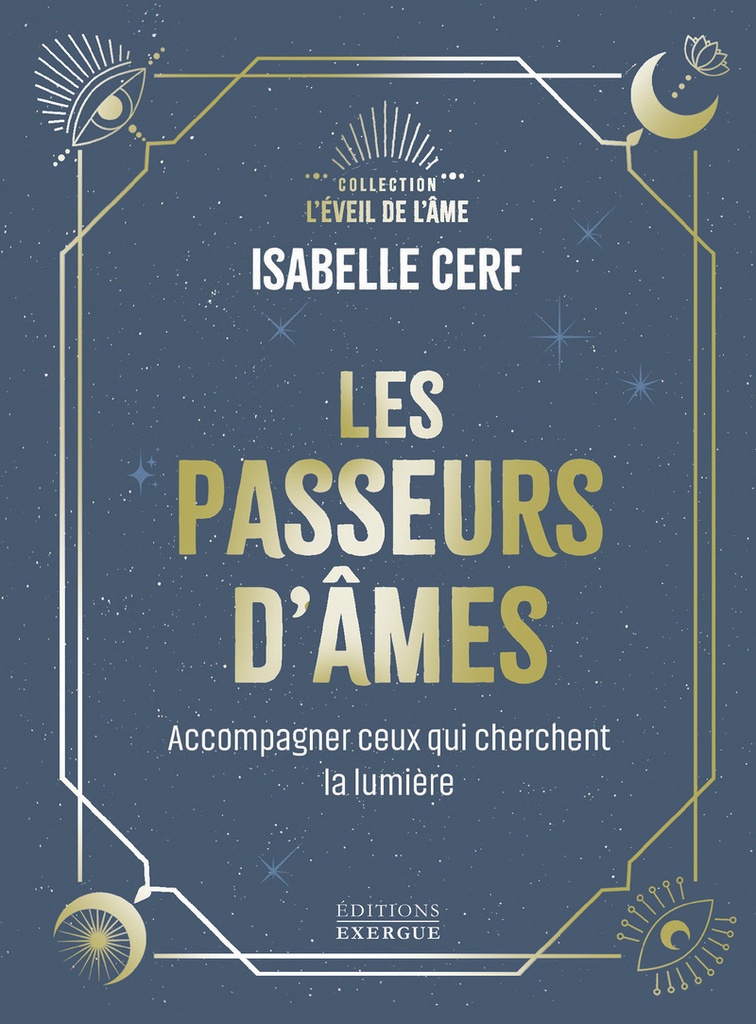 [9782385383114] Les Passeurs d'âmes - Accompagner ceux qui cherchent la lumière