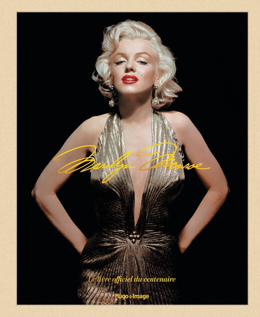 [9791042906139] Marilyn Monroe : Le livre officiel du centenaire