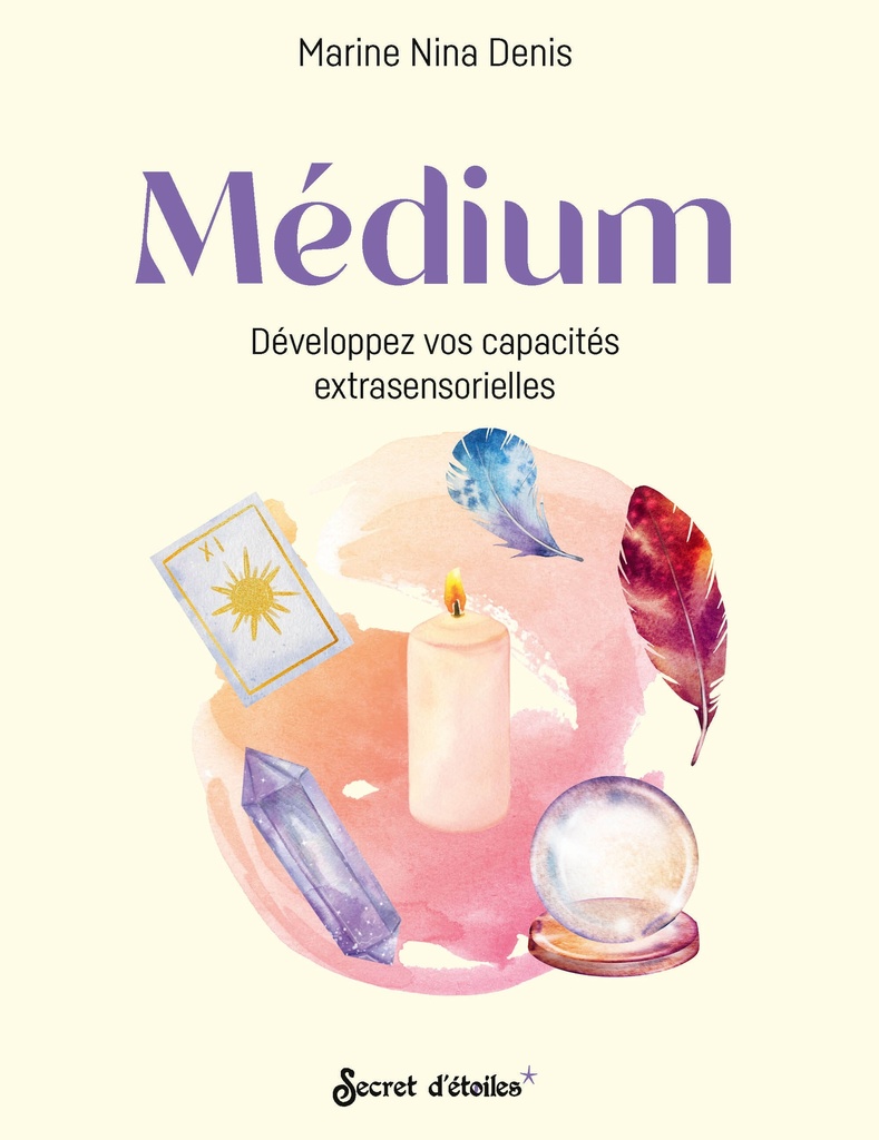 [9782382403761] Médium, développez vos capacités extrasensorielles