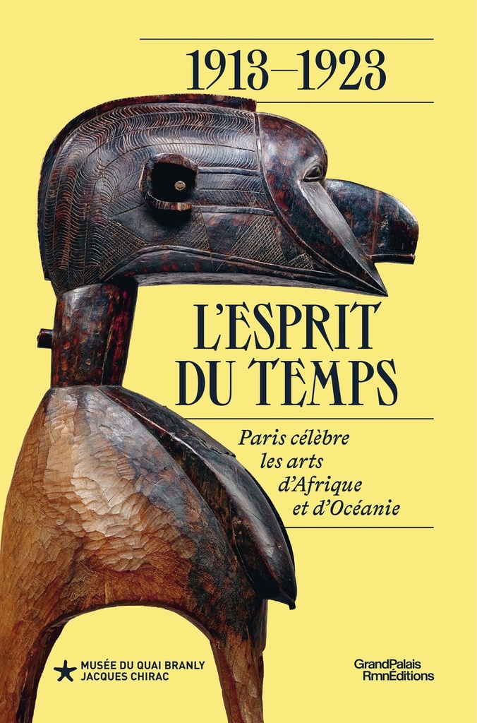 [9782711881772] 1913-1923 : l'esprit du temps. Paris célèbre les arts d'Afrique et d'Océanie