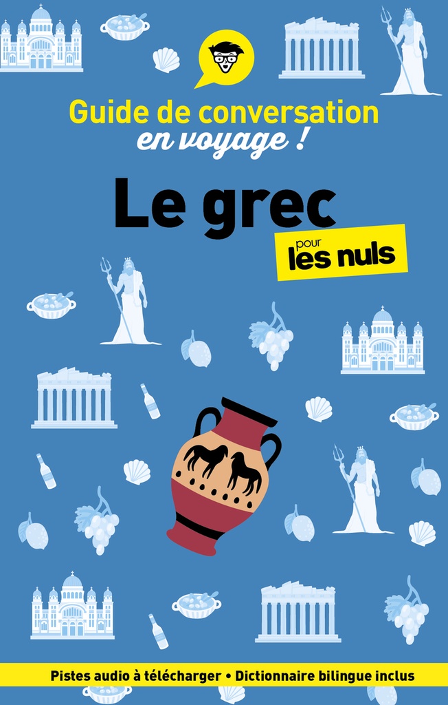 [9782412107430] Guide de conversation en voyage ! Le grec pour les Nuls, 3e éd.