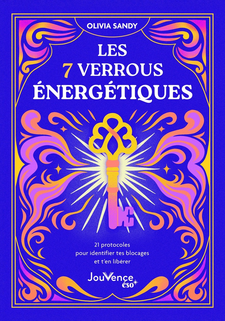[9782889840717] Les 7 verrous énergétiques
