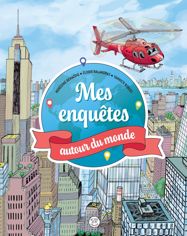 Mes enquêtes autour du monde