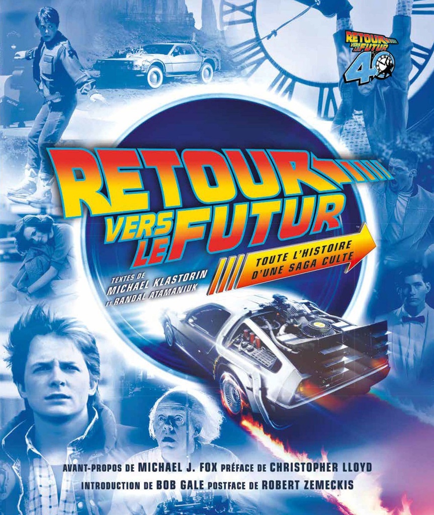 [9782386401169] Retour vers le futur : Toute l'histoire d'une saga culte