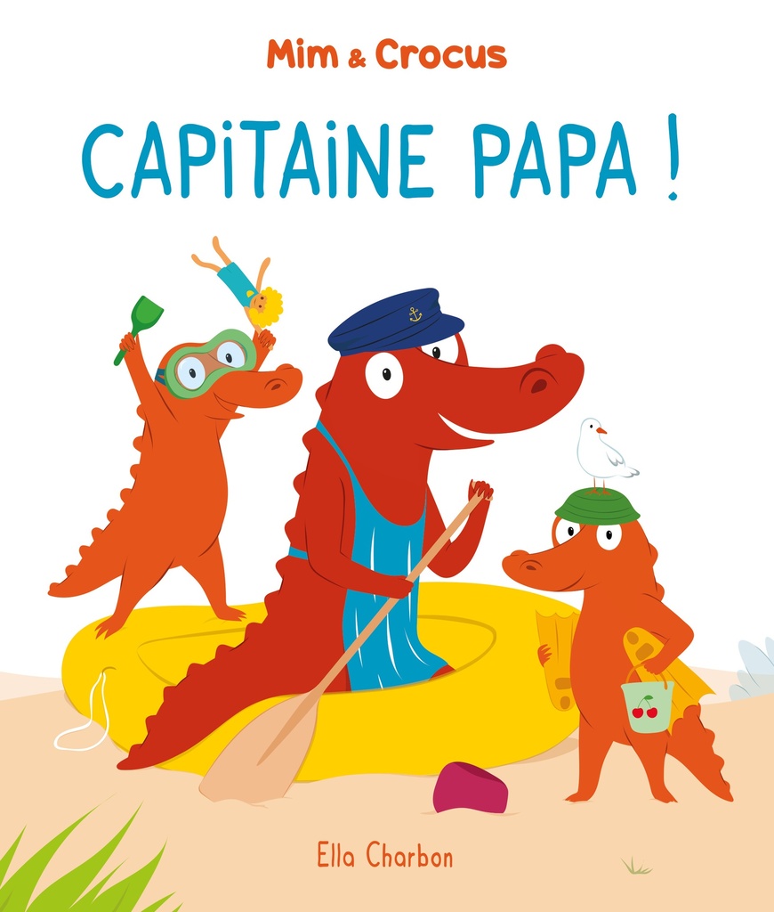 [9782211354042] Mim et Crocus : Capitaine Papa !