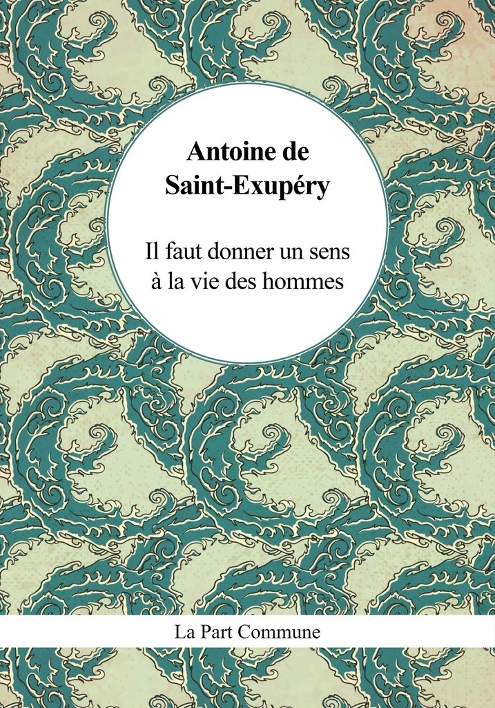 [9782844185273] Il faut donner un sens à la vie des hommes