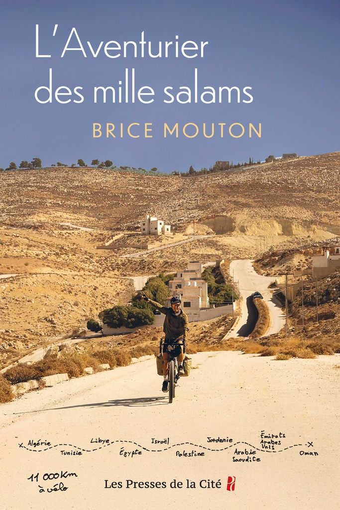 [9782258213951] L'Aventurier des mille salams - 28 ans, un vélo, dix pays d'Afrique du Nord et du Moyen-Orient, 11 350 kilomètres