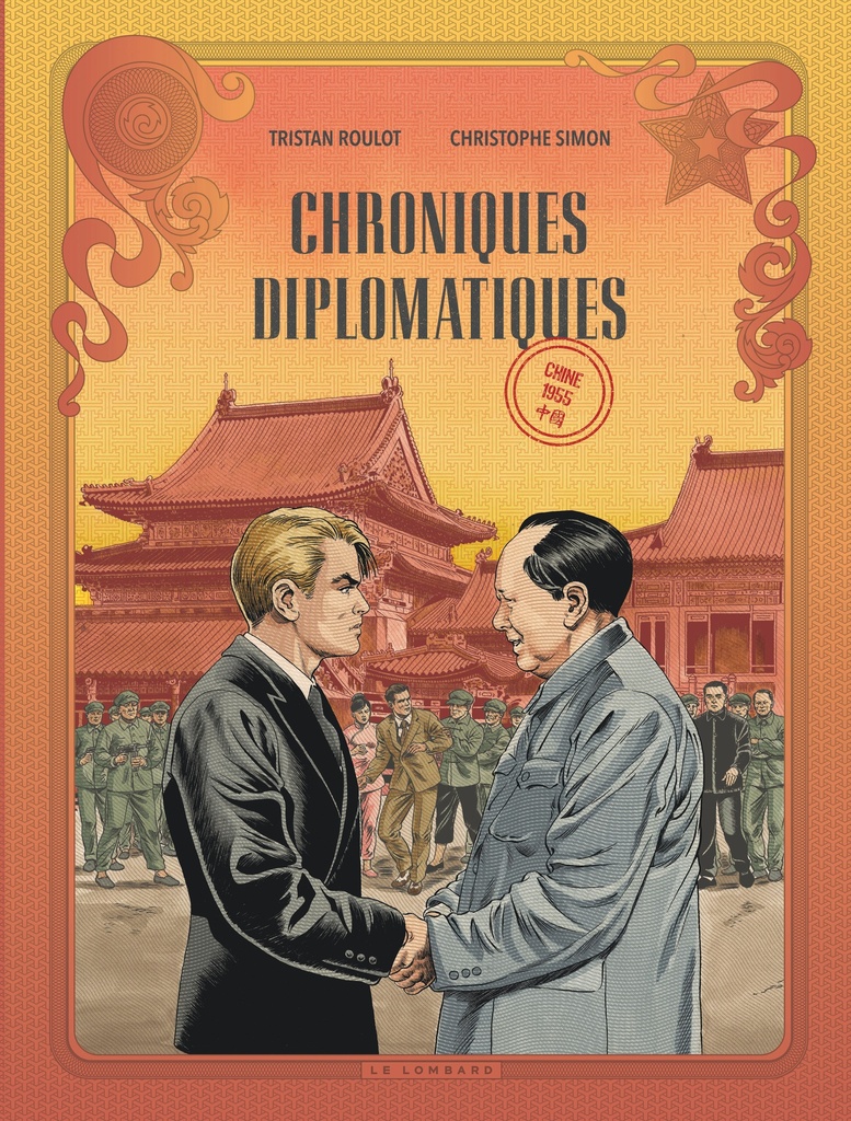 Chroniques diplomatiques - Tome 3 - Chine, 1955