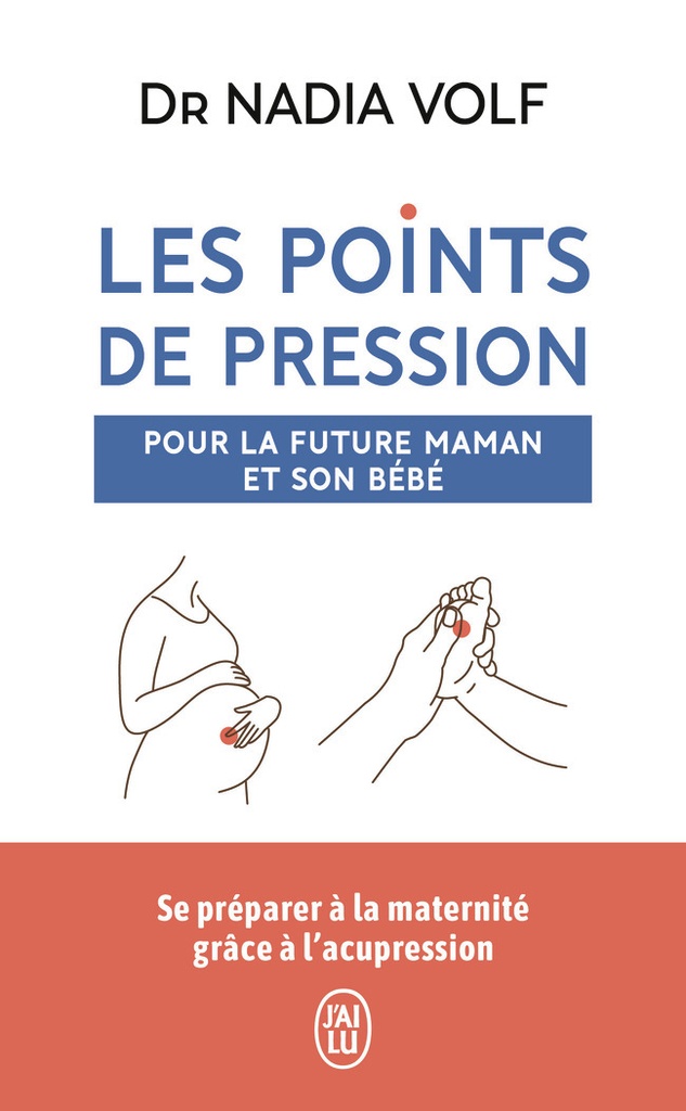 Les points de pression pour la future maman et son bébé