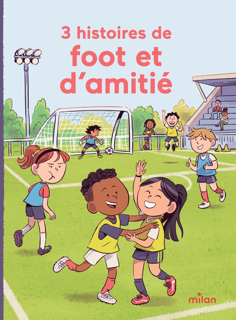 [9782408066666] 3 histoires de foot et d'amitié