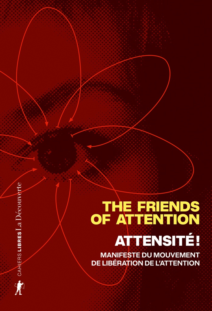 Attensité ! - Manifeste du mouvement de libération de l'attention