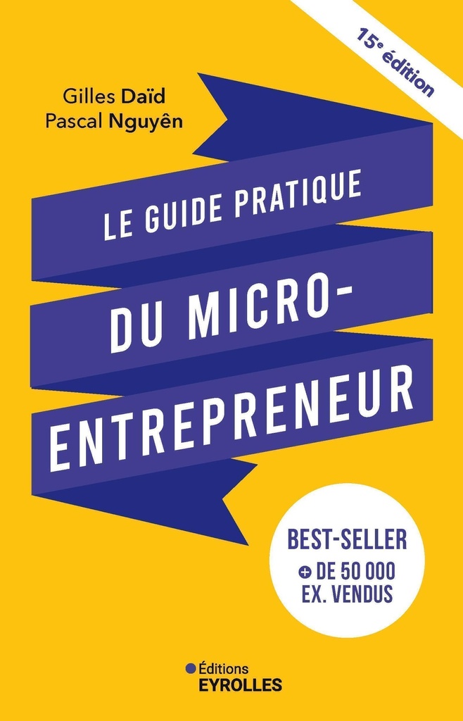 [9782416024405] Le guide pratique du micro-entrepreneur 15e édition