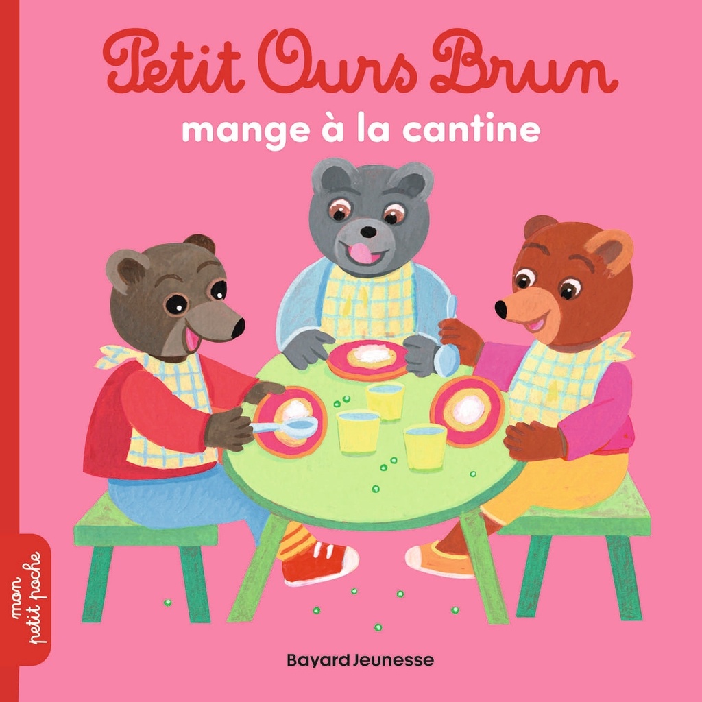 Petit Ours Brun aime bien la cantine - Dès 2 ans