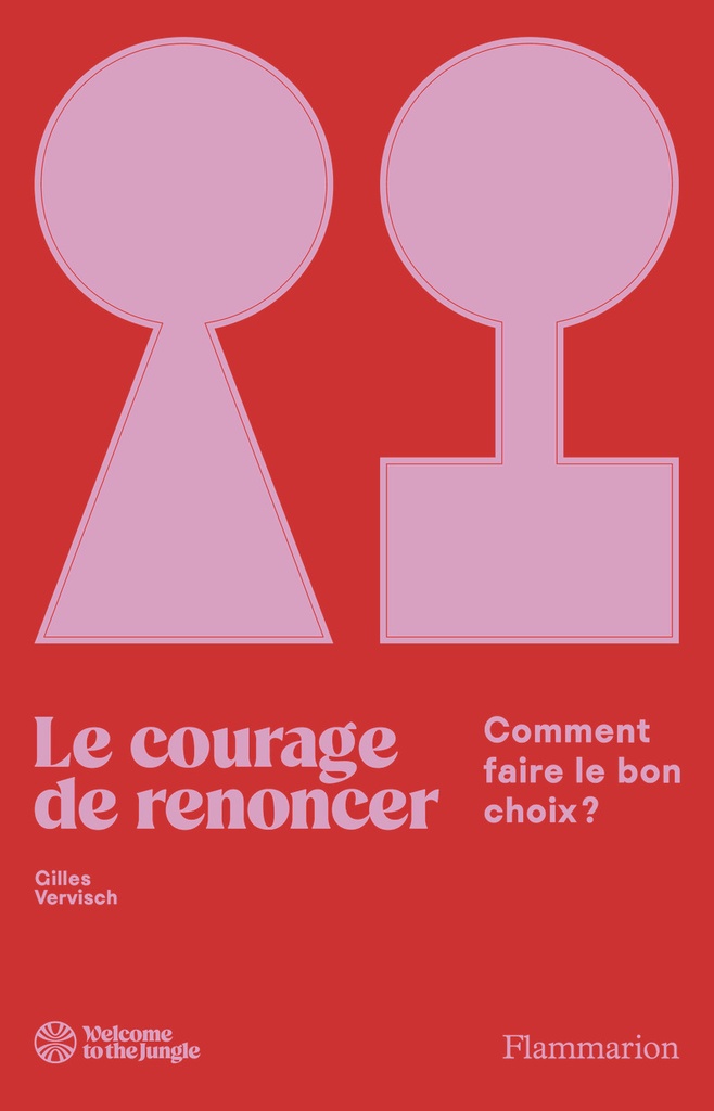 Le courage de renoncer