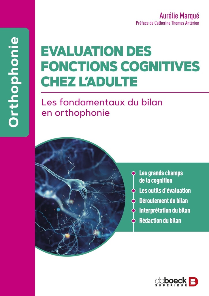 [9782807367524] Evaluation des fonctions cognitives chez l’adulte