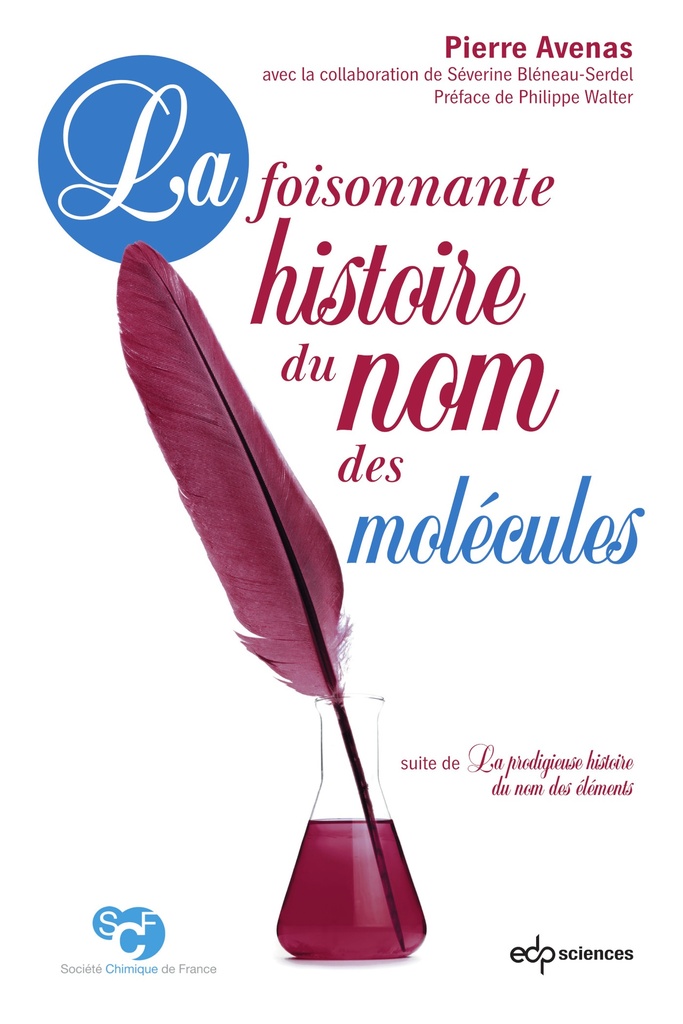[9782759837892] La foisonnante histoire du nom des molécules
