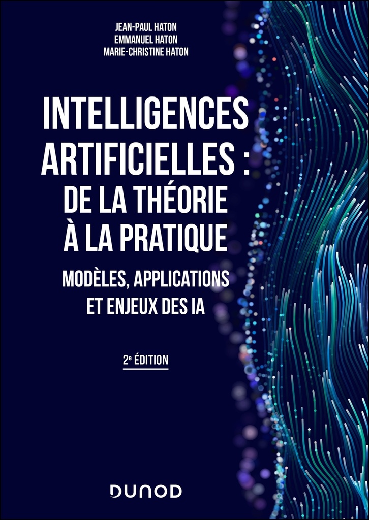 [9782100892853] Intelligences artificielles : de la théorie à la pratique - 2e éd.