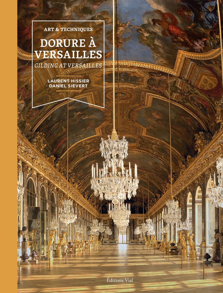[9782851012487] Art et techniques Dorures à Versailles