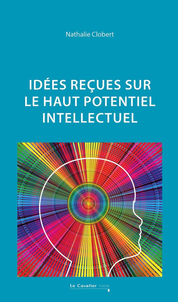 [9791031808642] Idées reçues sur le haut potentiel intellectuel