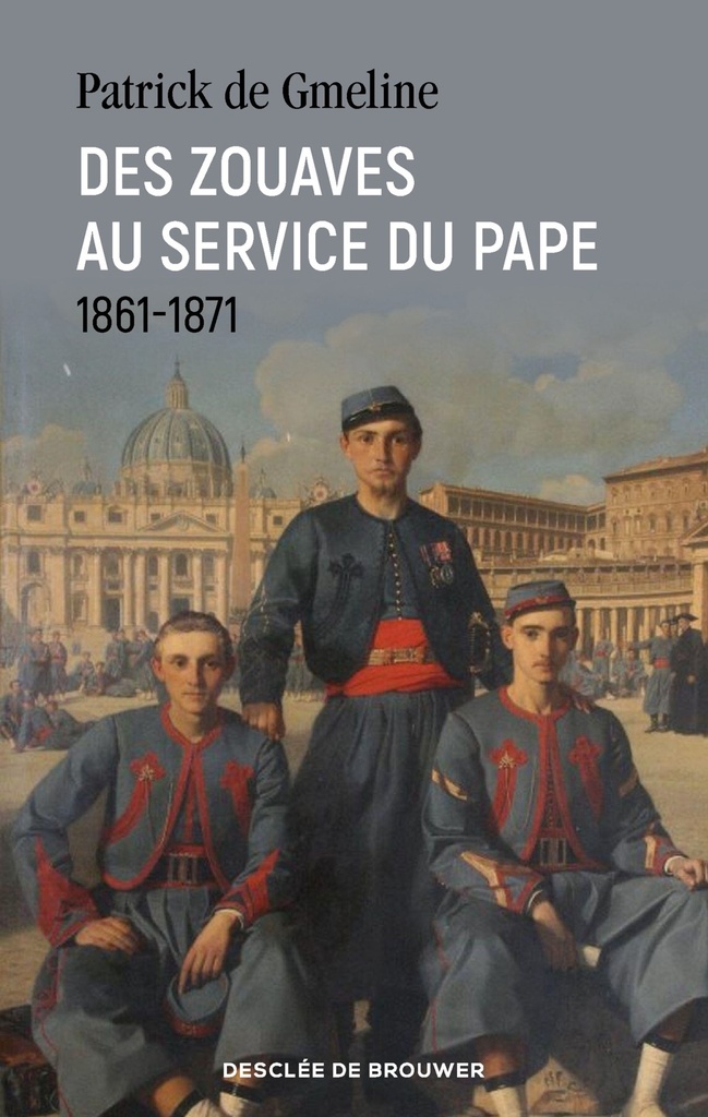 Des zouaves au service du pape