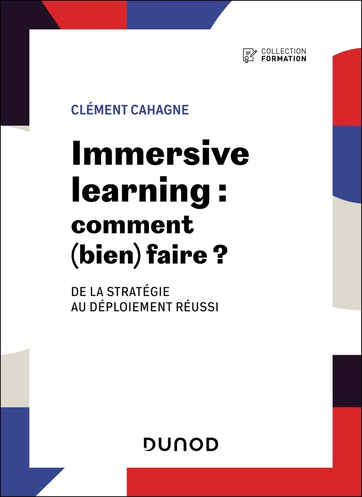 [9782100889679] Immersive Learning : comment (bien) faire ?