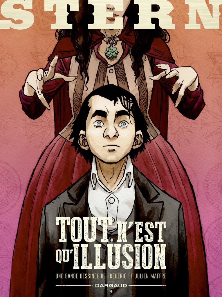 Stern - Tome 4 - Tout n'est qu'illusion