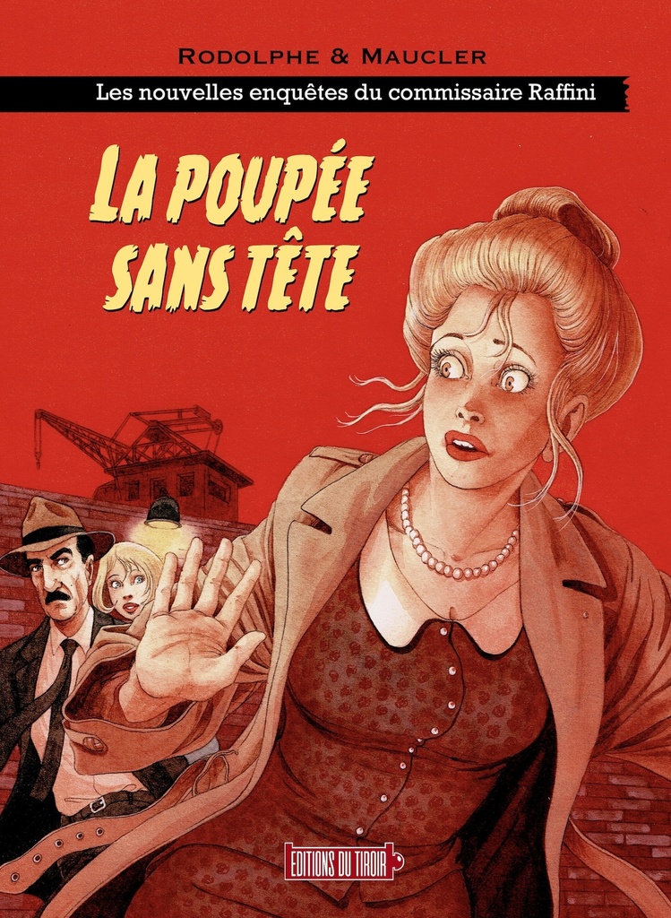 LES NOUVELLES ENQUETES RAFFINI - T1 : LA POUPEE SANS TETE