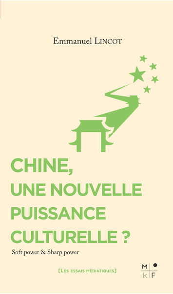 [9782493458223] Chine, une nouvelle puissance culturelle ?