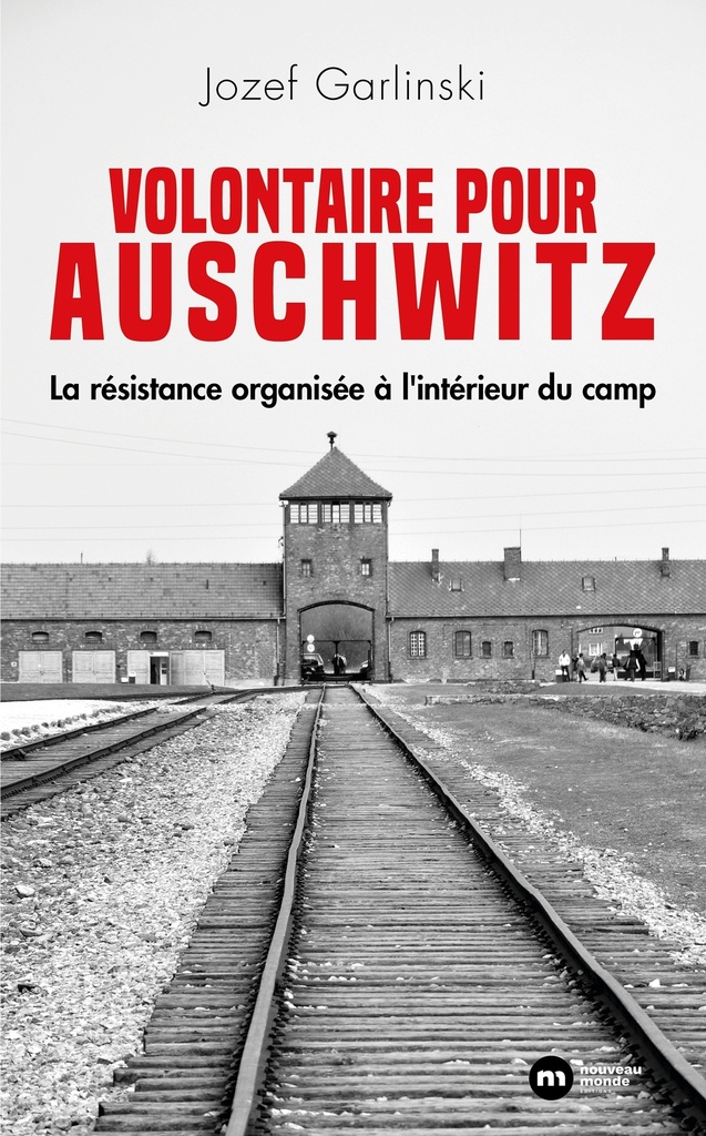Volontaire pour Auschwitz